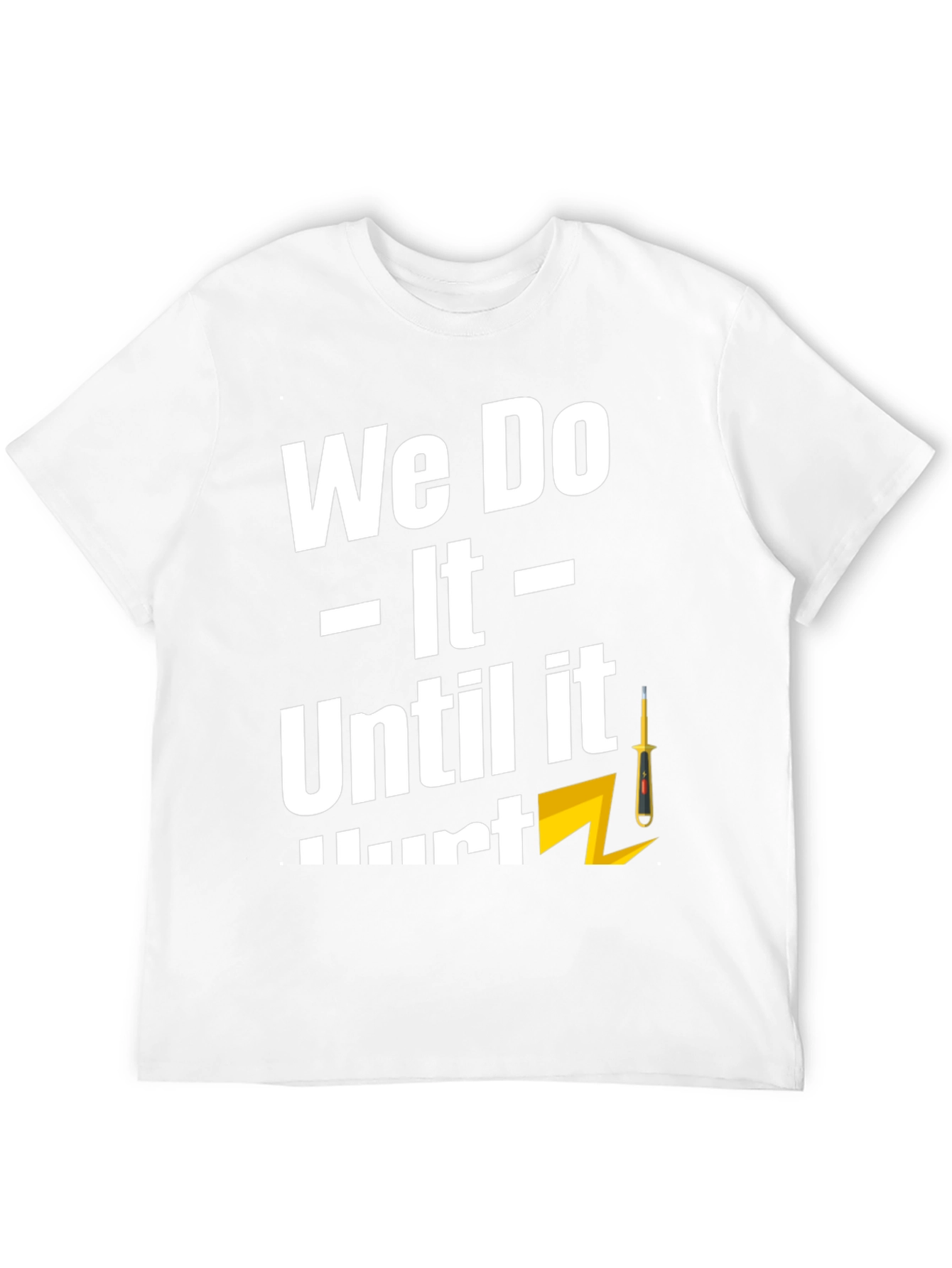 Black We Do It Until It Hurts T-Shirt view 12