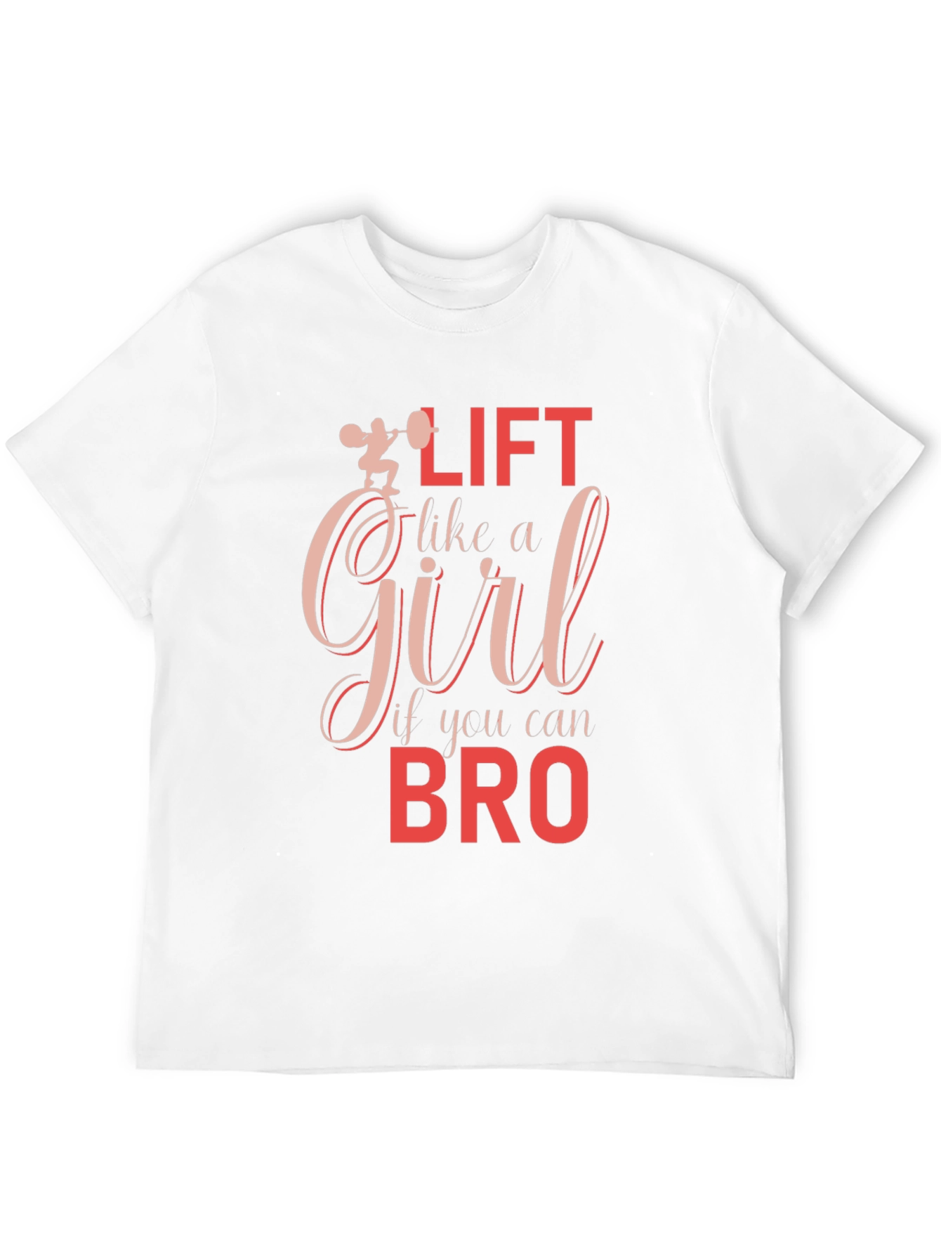 Black Lift Like a Girl T-Shirt - Funny Workout Tee view 12