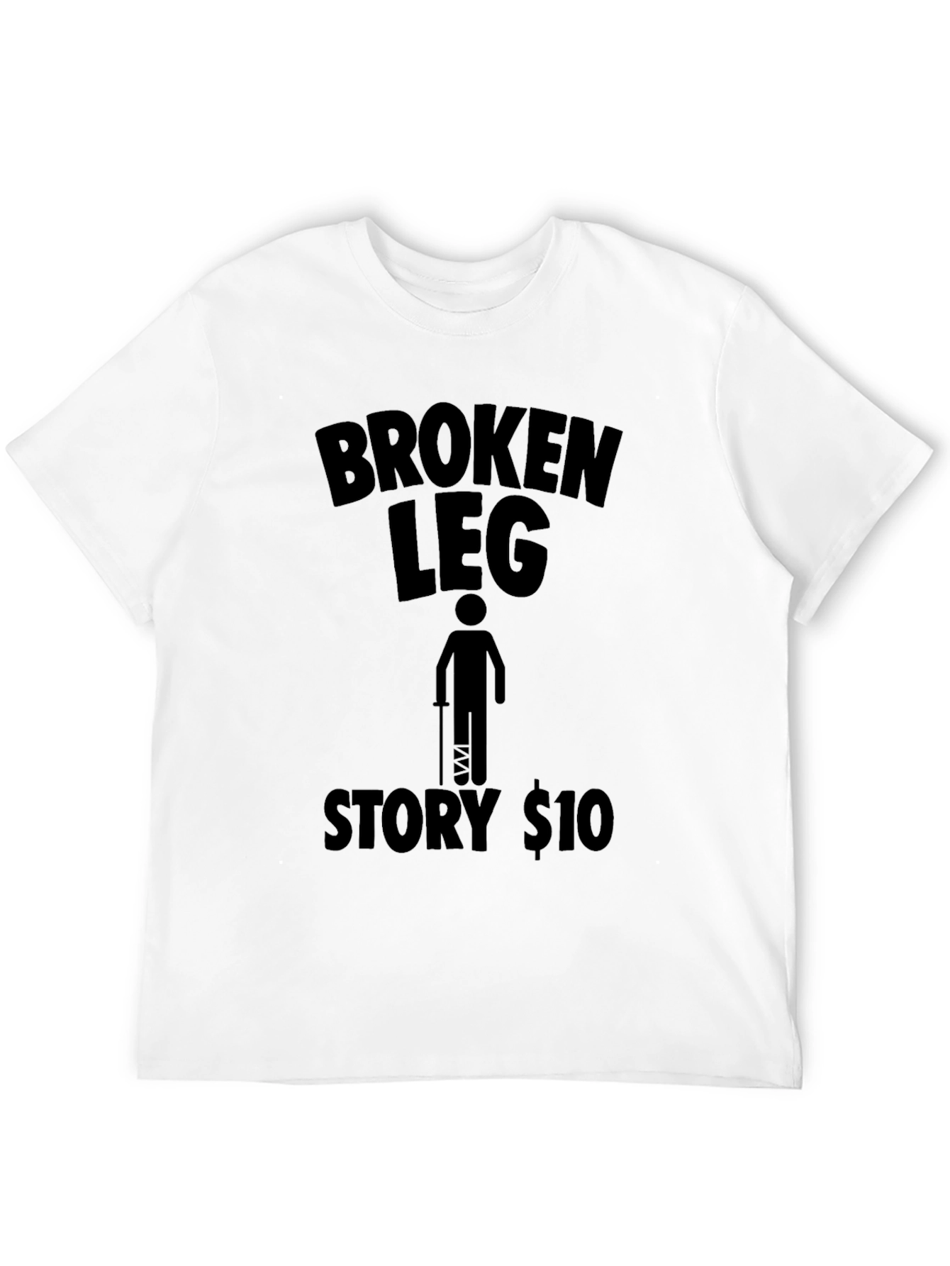 Black Broken Leg Story T-Shirt - Humor Tee view 12