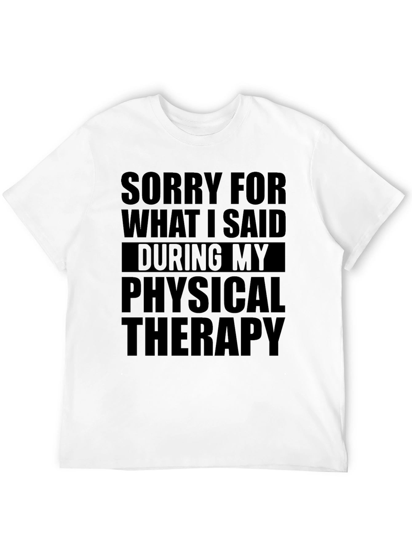 Black Sorry for What I Said T-Shirt view 12