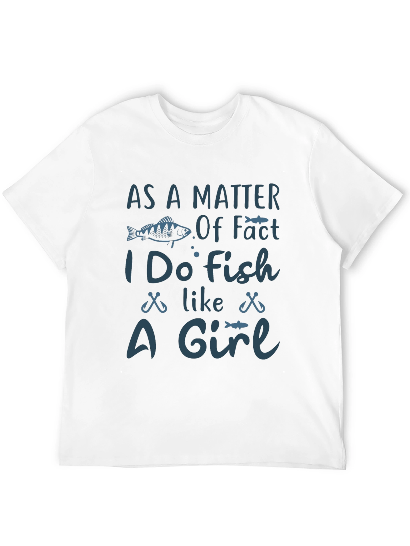 Black Funny Fishing T-Shirt - As a Matter of Fact I Do Fish Like a Girl view 12