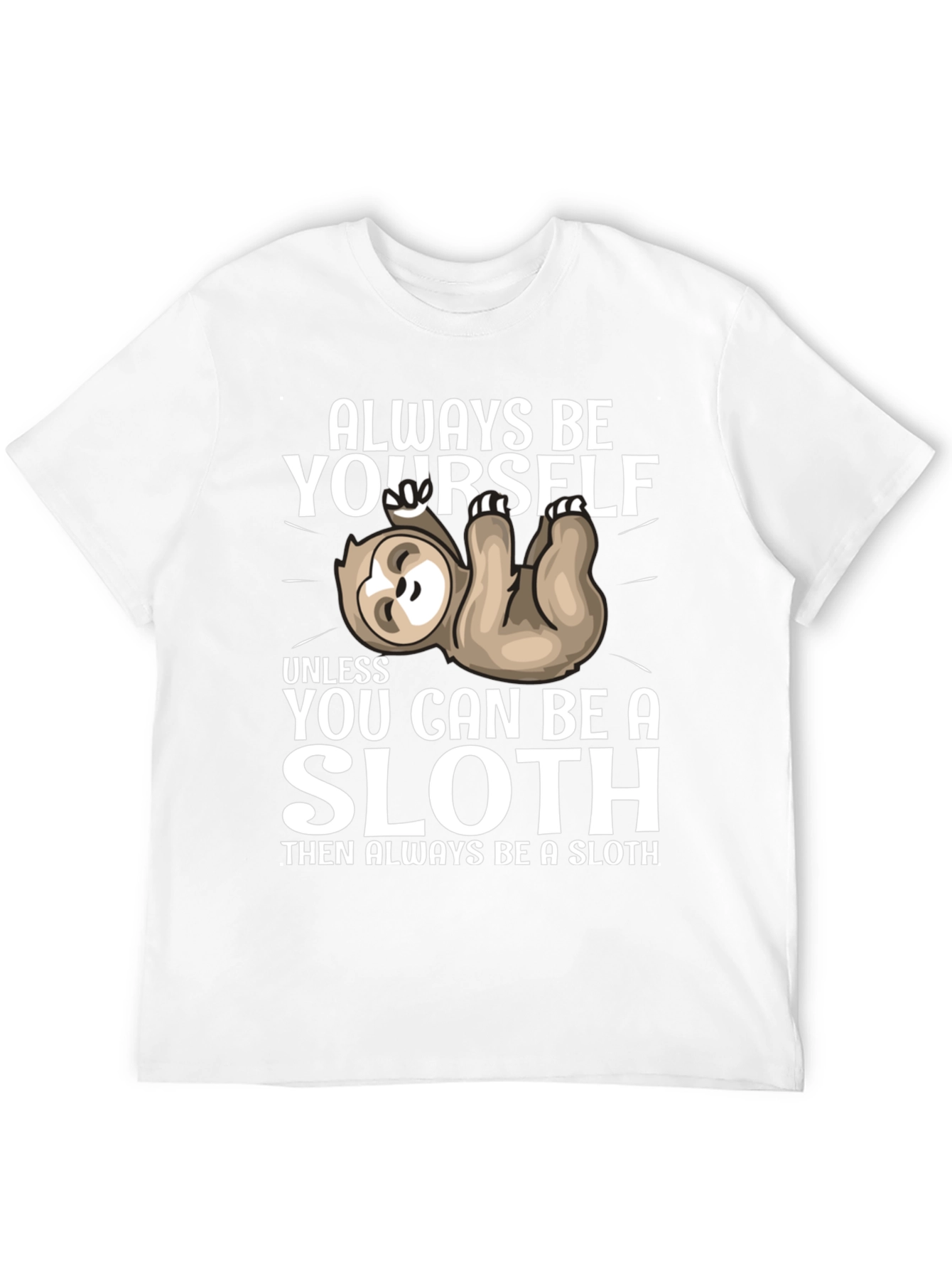 Black Always Be Yourself Sloth T-Shirt Funny Graphic Tee view 12