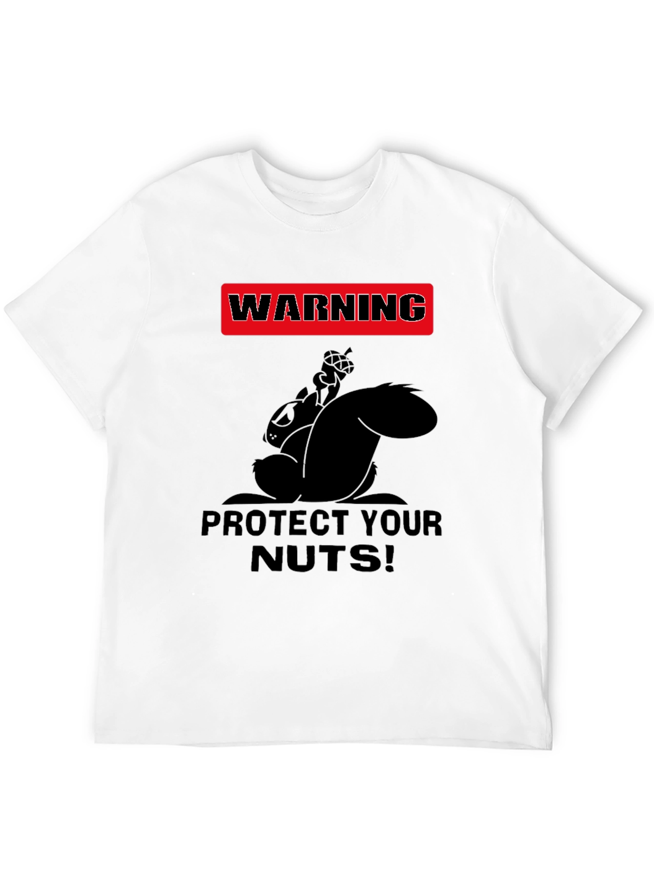 Black Warning Protect Your Nuts! Humor Graphic Tee view 12