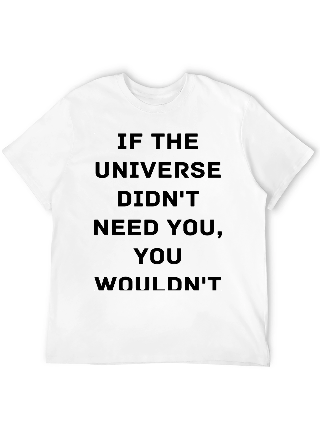 Black Motivational Universe T-Shirt: You Are Needed view 12