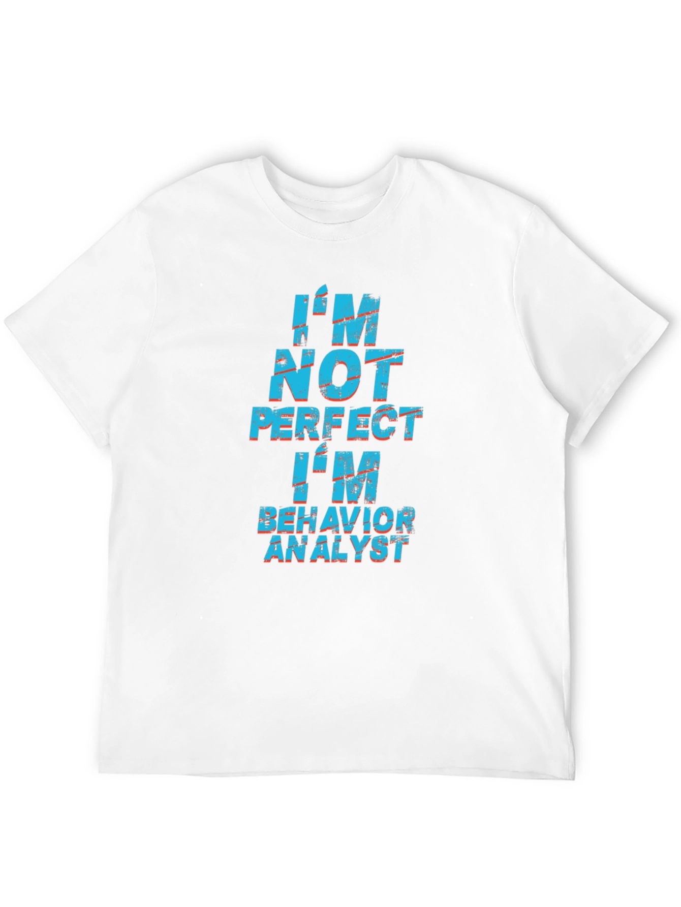 Black I'm Not Perfect Behavior Analyst Black T-Shirt view 12