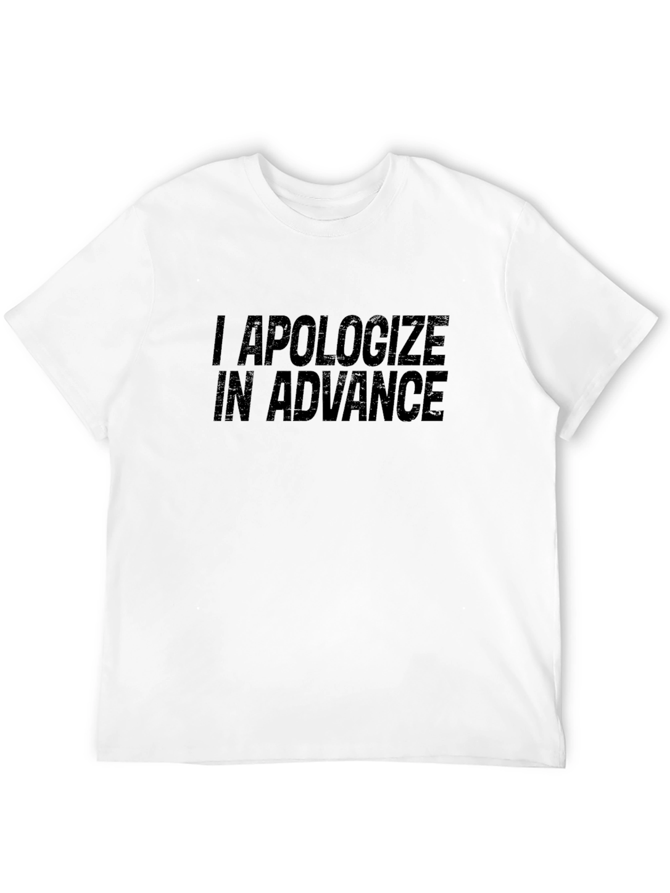Black I Apologize In Advance Black Tee view 12