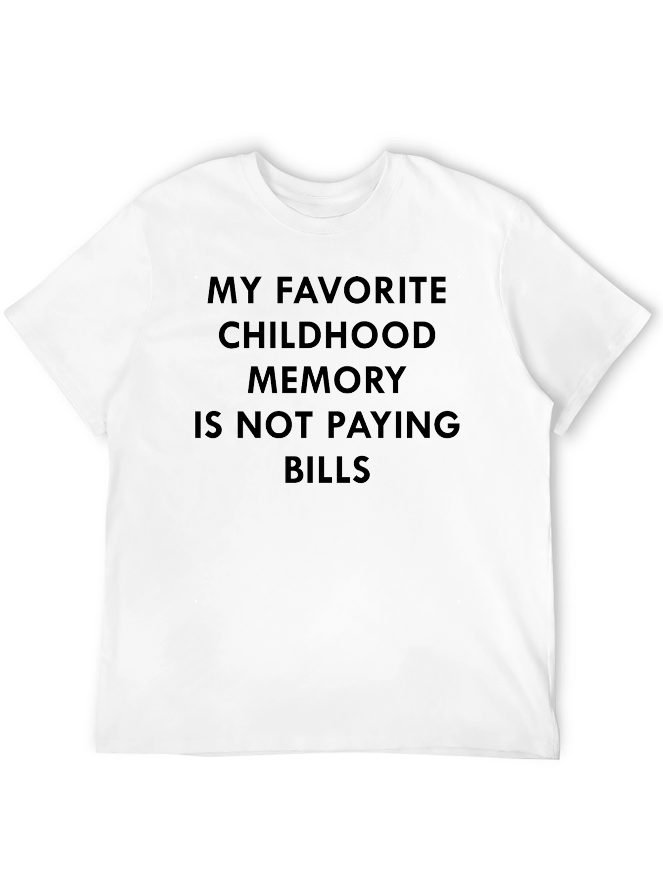 Black Funny Childhood Memory T-Shirt - Not Paying Bills view 12
