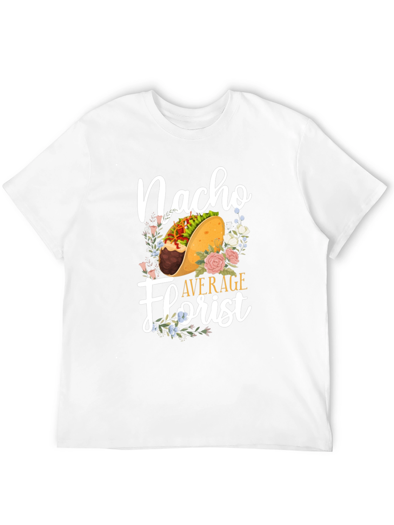 Black Nacho Average Florist T-Shirt - Unique Floral Graphic Tee view 12