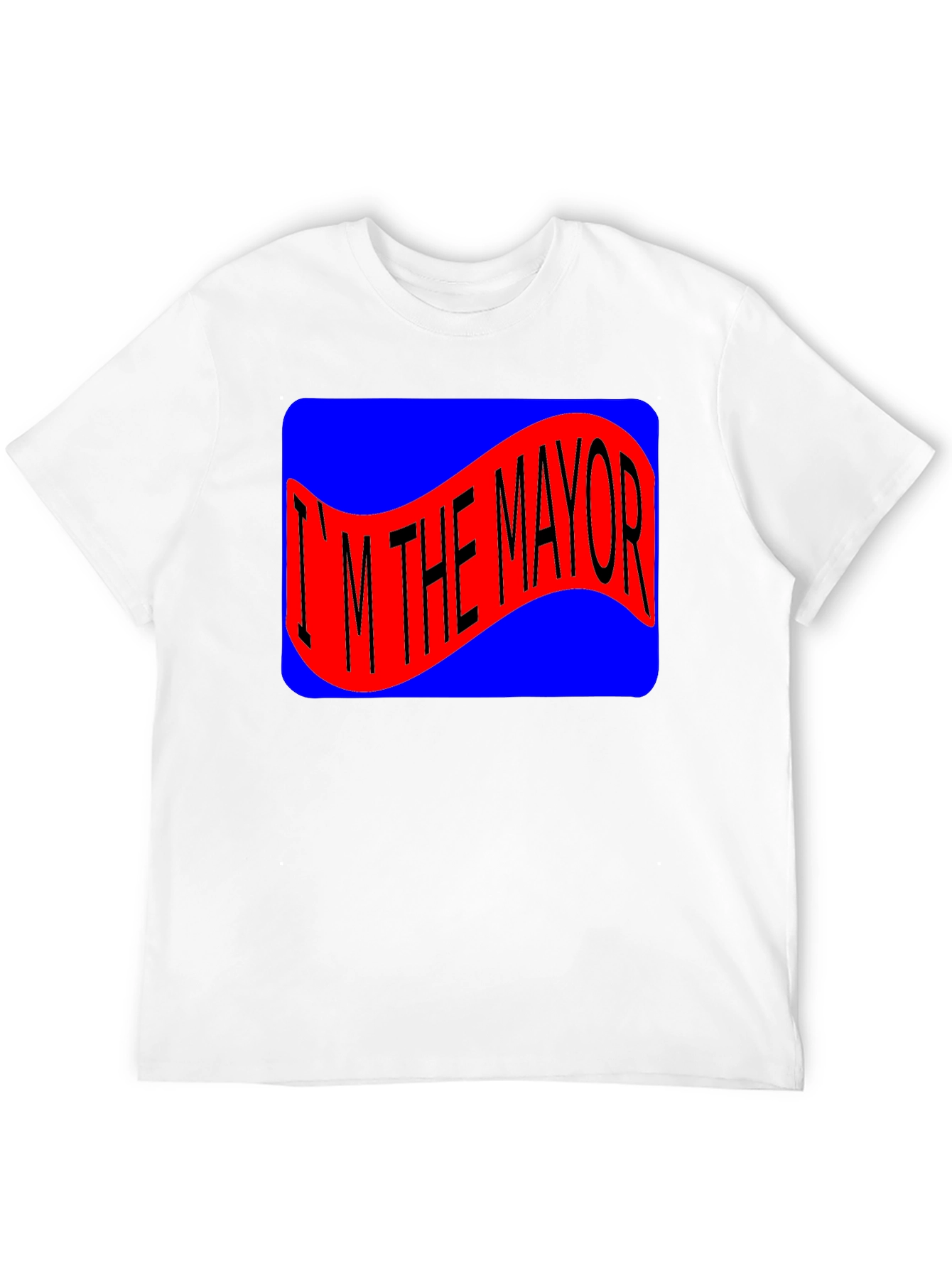 I'm The Mayor T-Shirt Novelty Tee - 12
