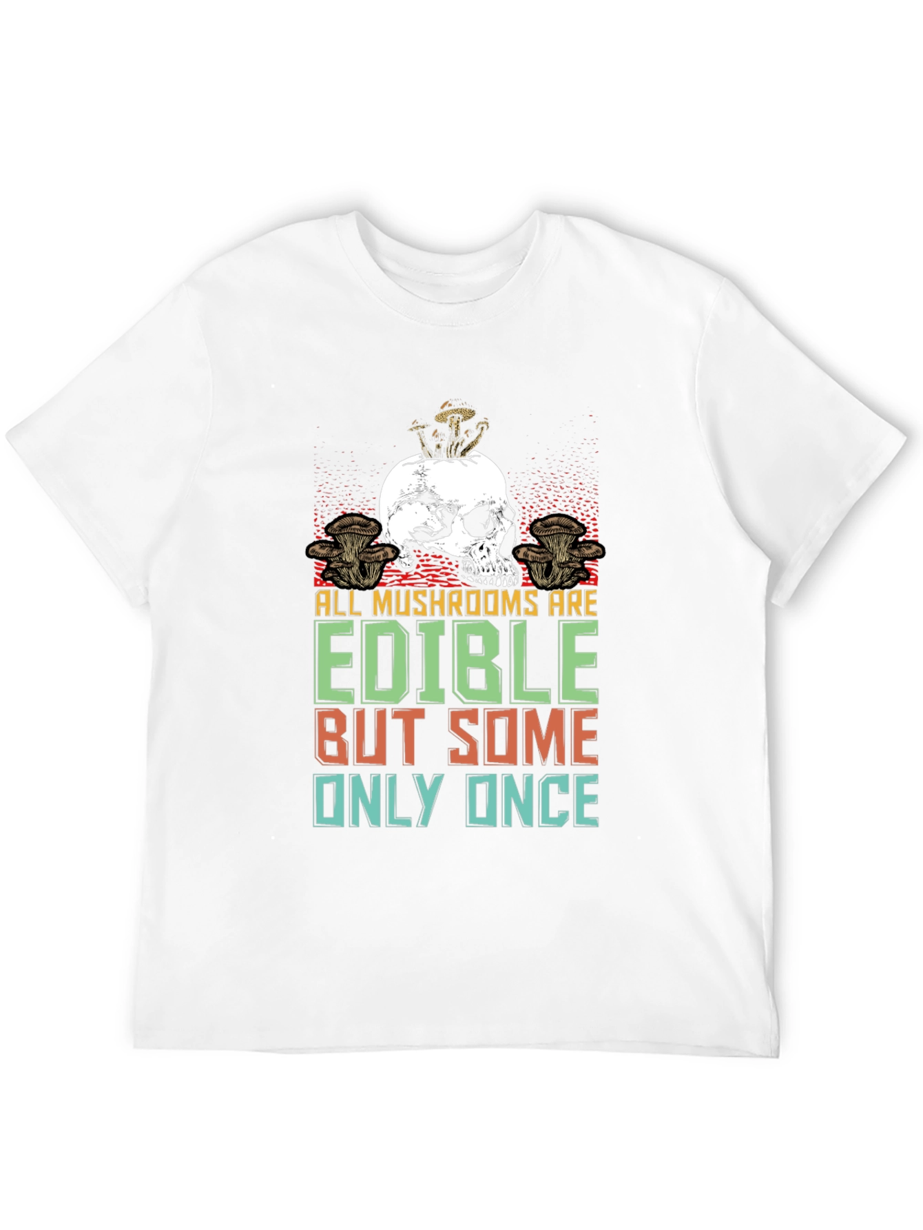 Black Skull Mushroom Edible Once T-Shirt view 12