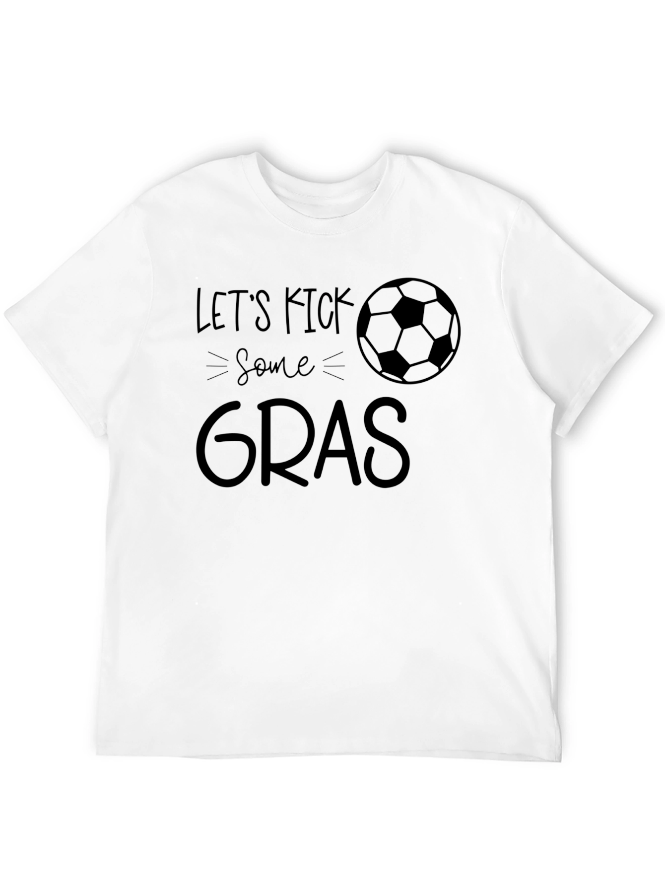 Black Let's Kick Some Gras T-Shirt view 12