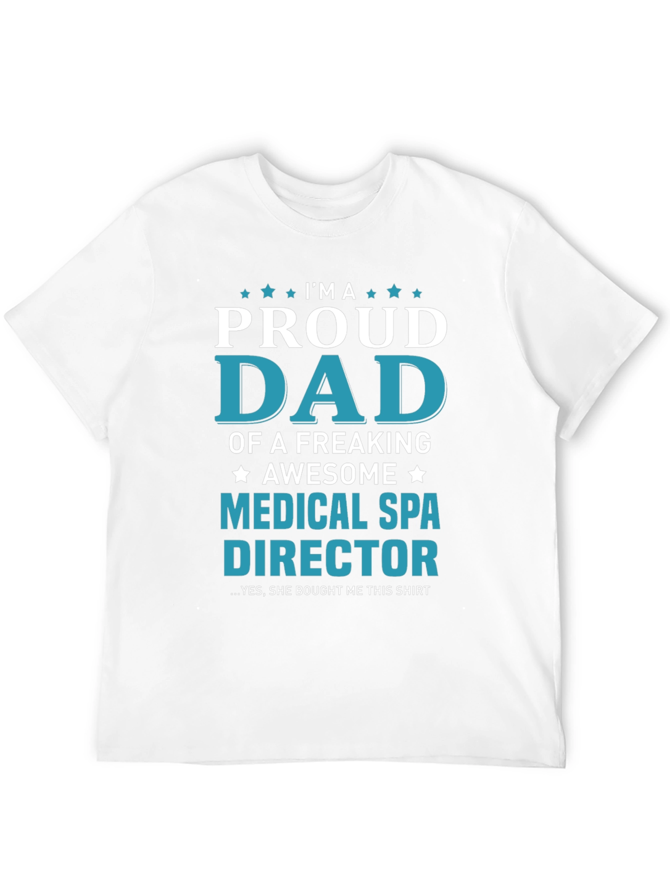 Black Proud Dad Medical Spa Director T-Shirt view 12