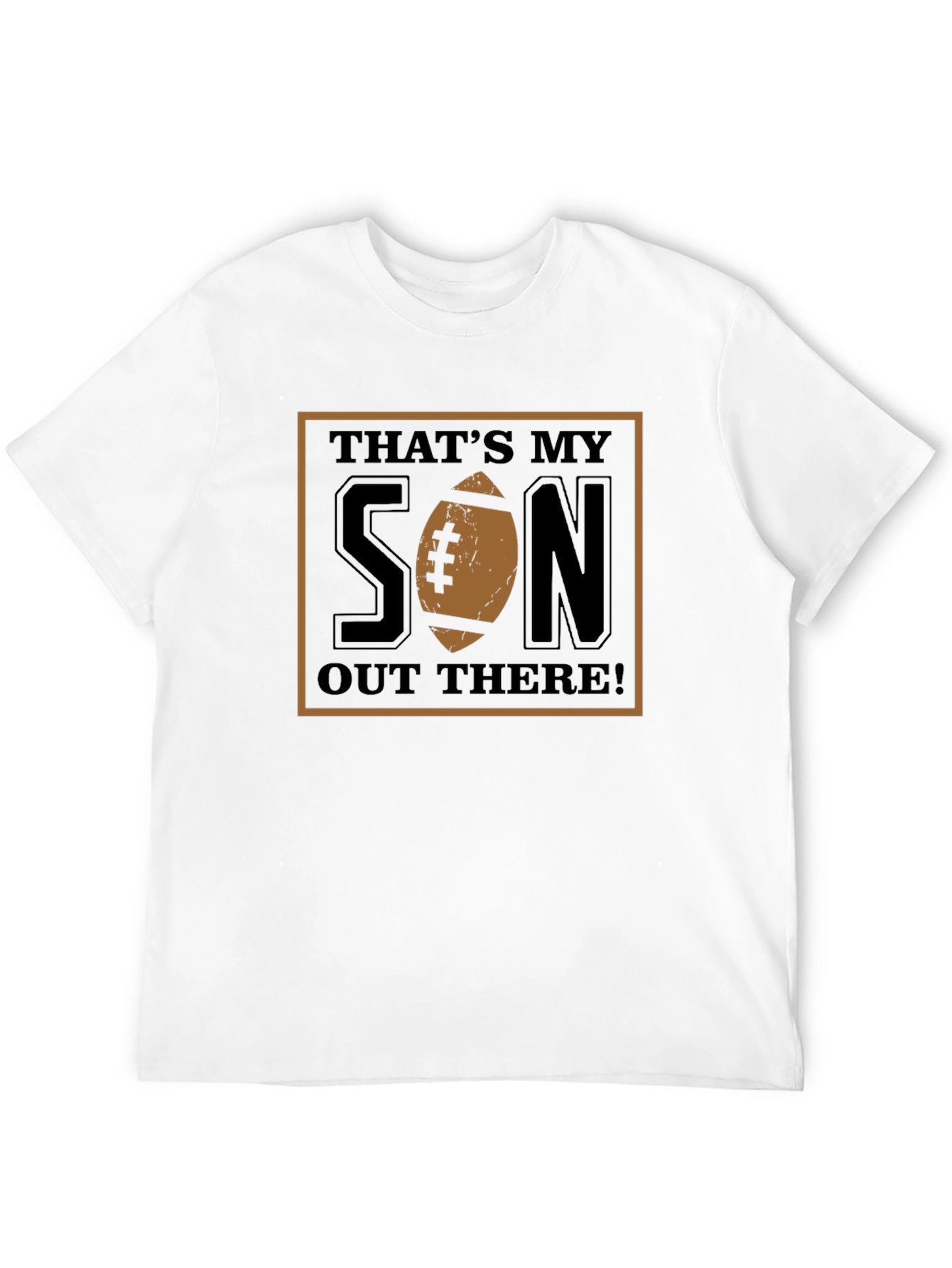 That's My Son Out There! T-Shirt - 12