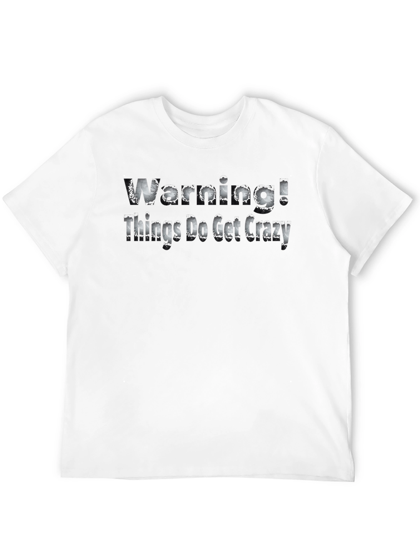 Black Warning! Things Do Get Crazy - Novelty T-Shirt view 12
