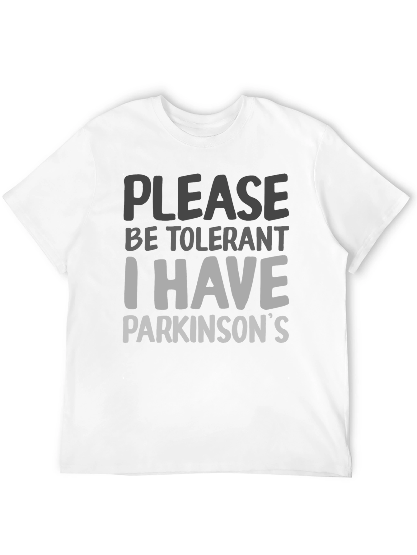 Black Please Be Tolerant I Have Parkinson's T-Shirt view 12