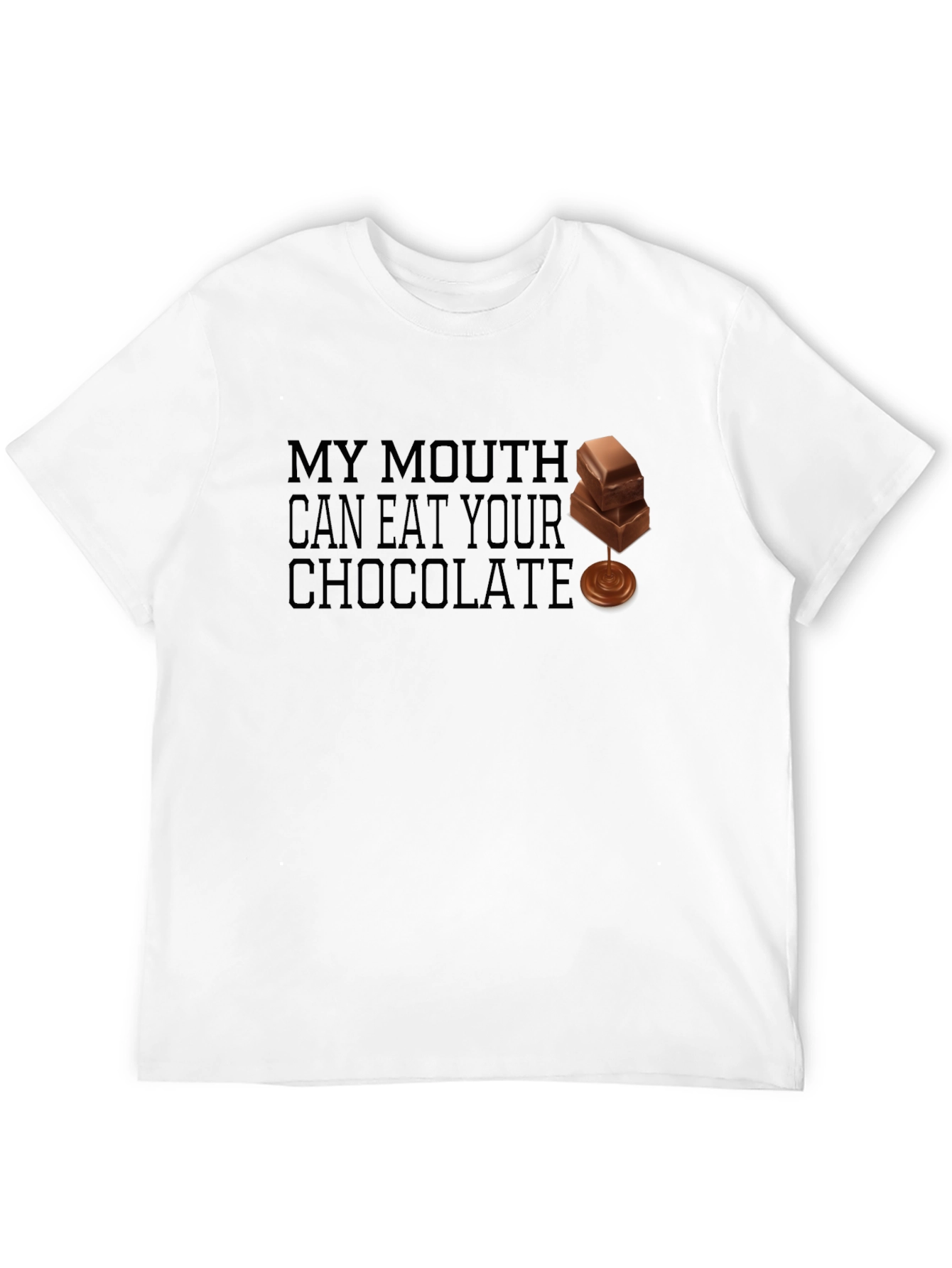 Black My Mouth Can Eat Your Chocolate - Funny T-Shirt view 12