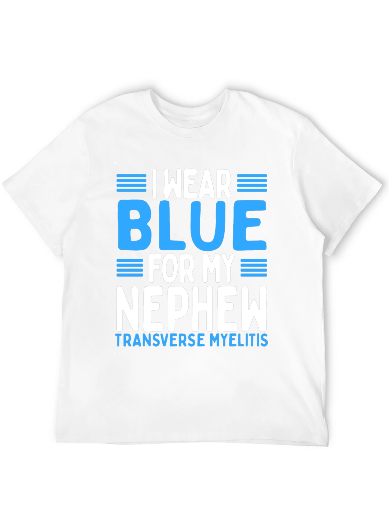 I Wear Blue For My Nephew T-Shirt - 12
