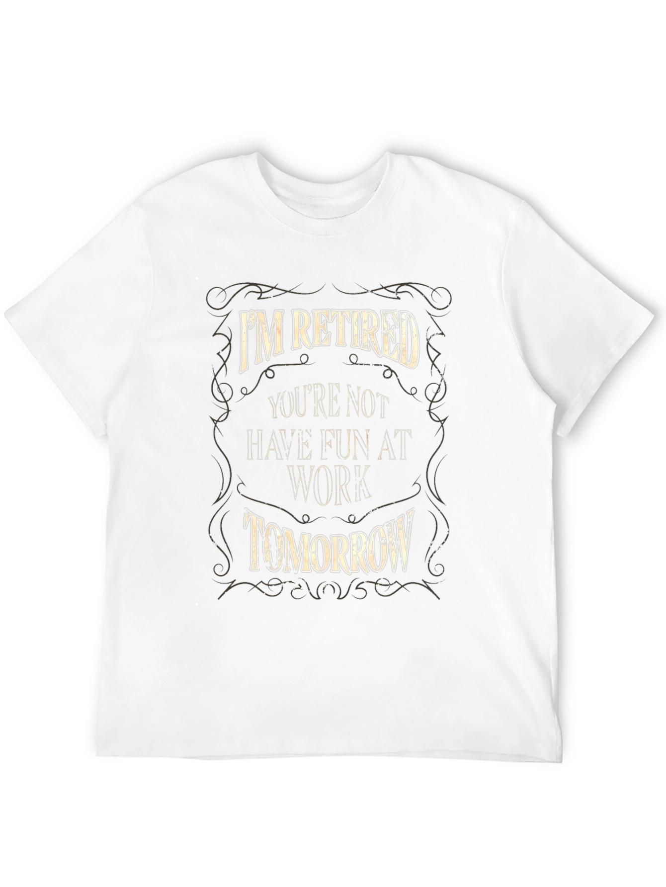 Black I'm Retired T-Shirt - Funny Retirement Gift view 12