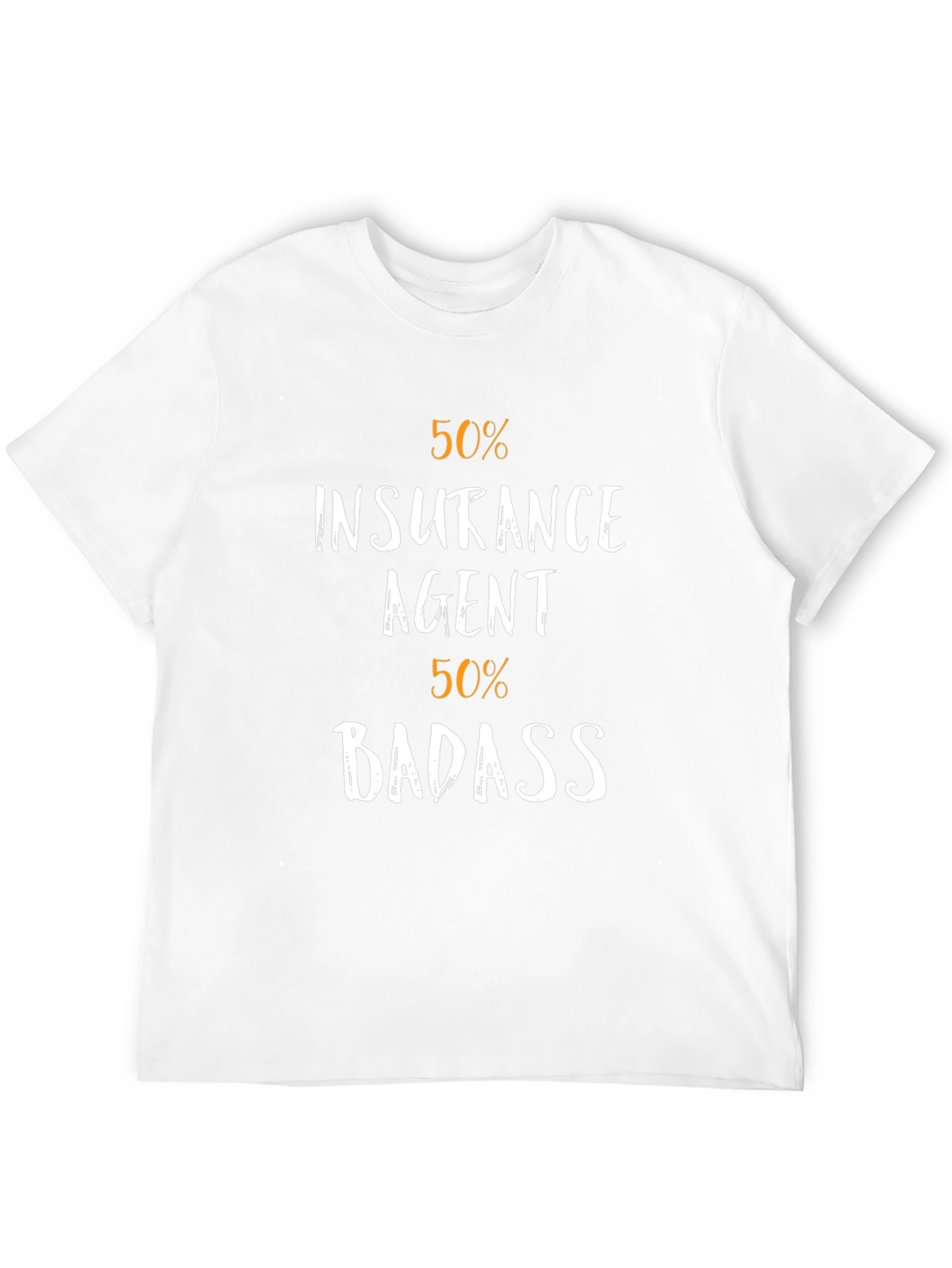 50% Insurance Agent 50% Badass Graphic T-Shirt - 12
