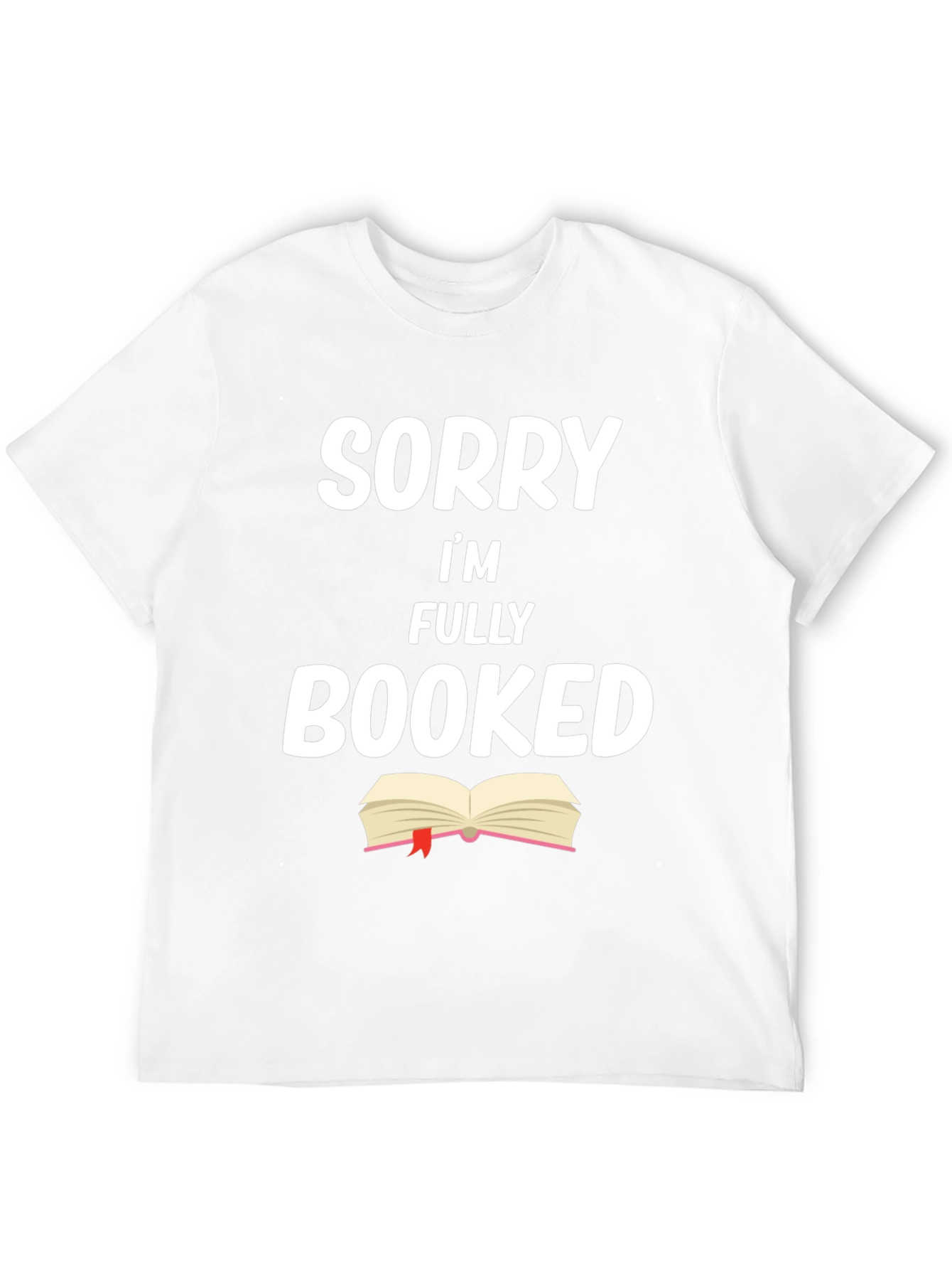 Black Sorry I'm Fully Booked T-Shirt - Book Lover Tee view 12