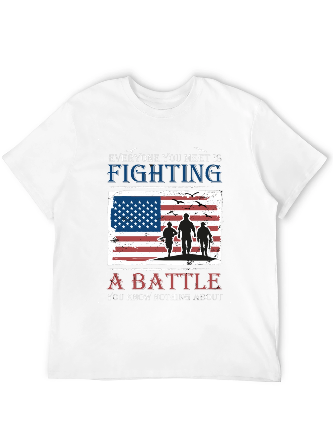 Black Everyone You Meet is Fighting a Battle T-Shirt view 12