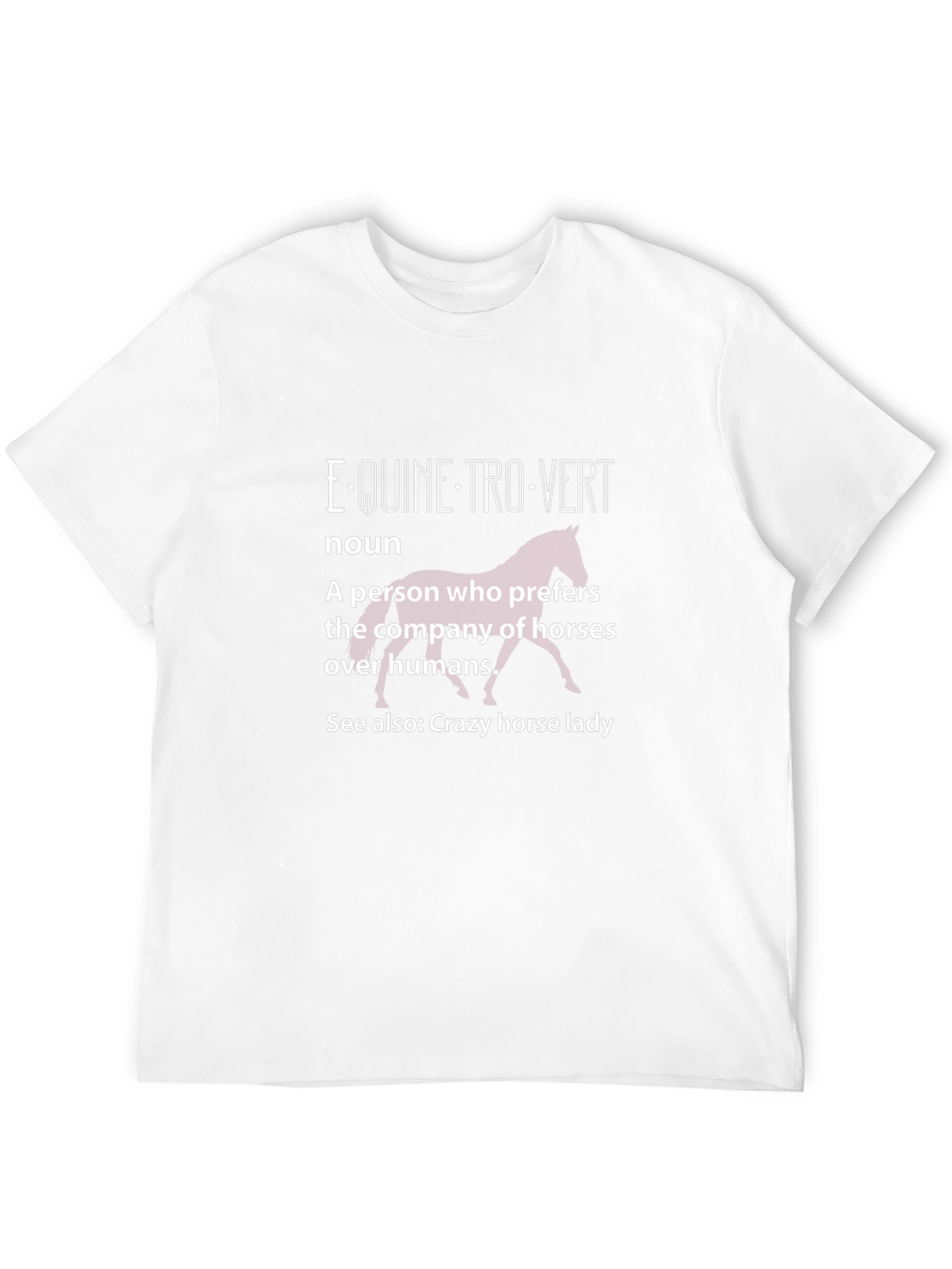 Equine-trovert T-Shirt - Horse Lover Tee - 12