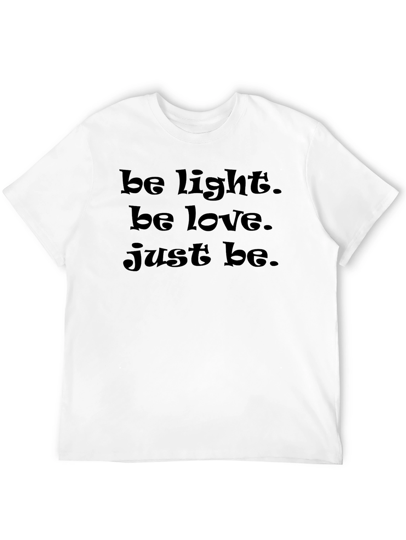 Black Be Light, Be Love, Just Be - Black T-Shirt view 12