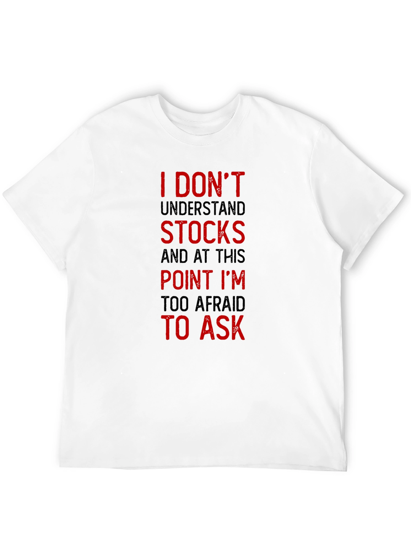 Black Funny Stock Market T-Shirt - I Don't Understand Stocks view 12