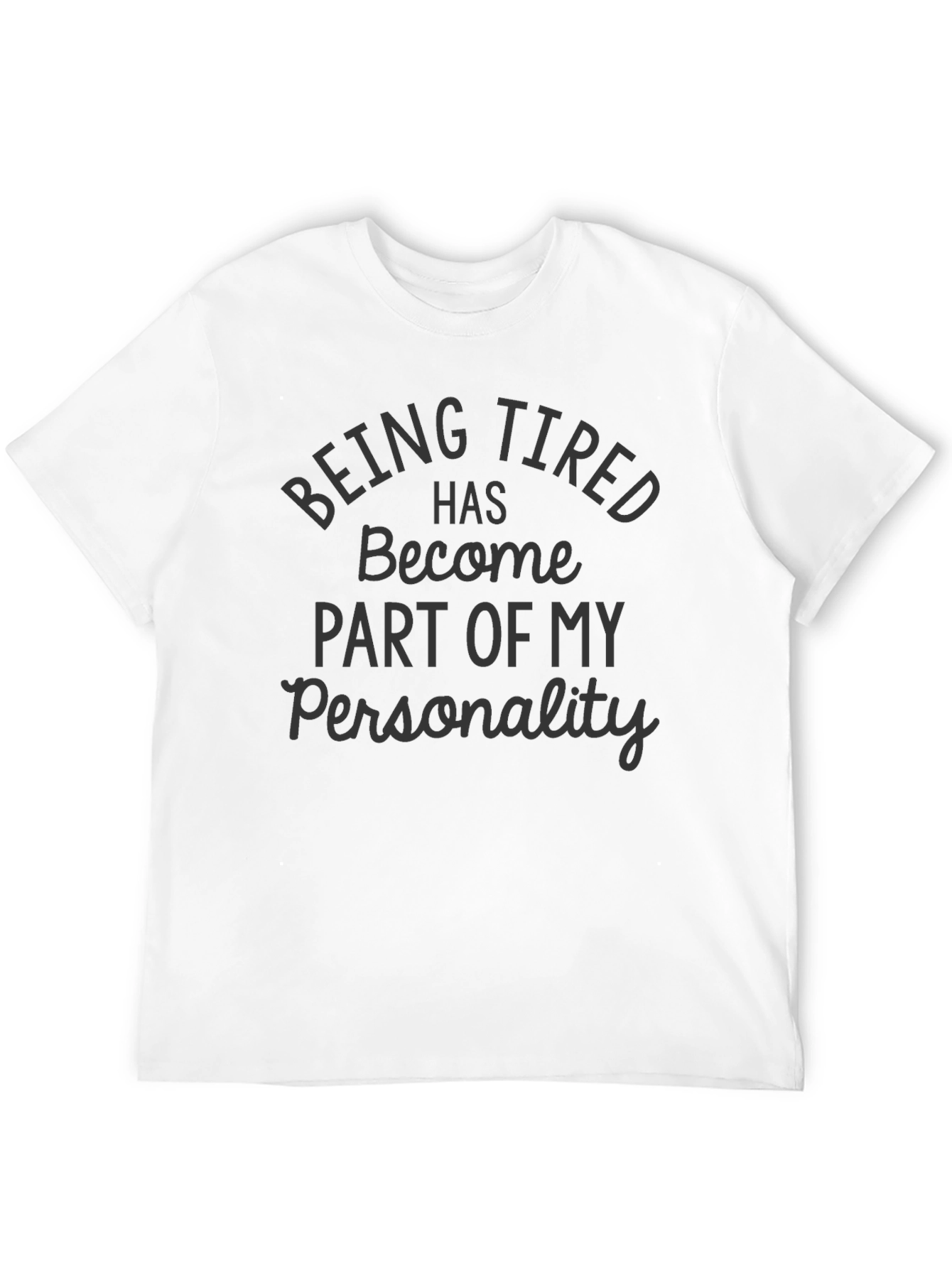 Black Being Tired Personality Black Graphic Tee view 12