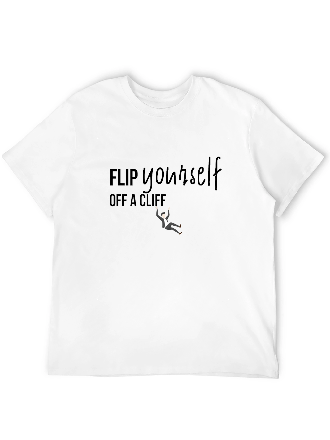 Black Flip Yourself Off a Cliff Black T-Shirt view 12