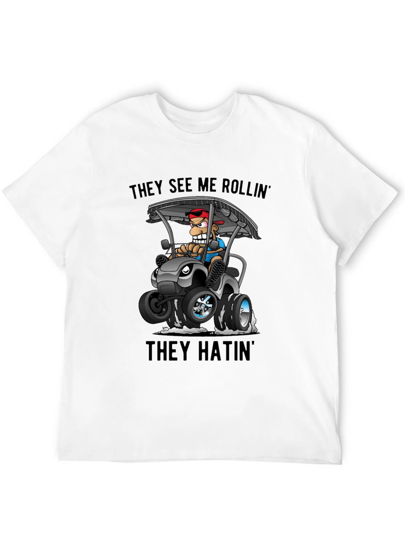 Black Funny Golf Cart T-Shirt: They See Me Rollin' view 12