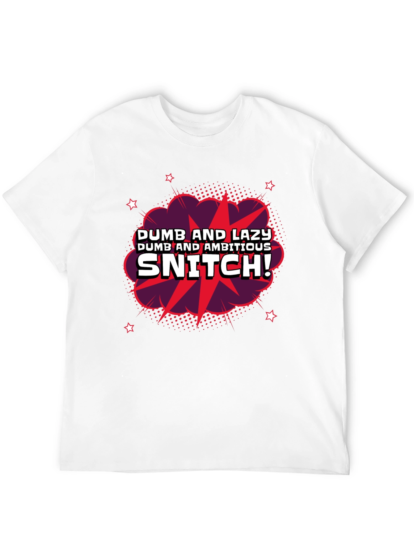 Black Dumb & Lazy Snitch Graphic T-Shirt view 12