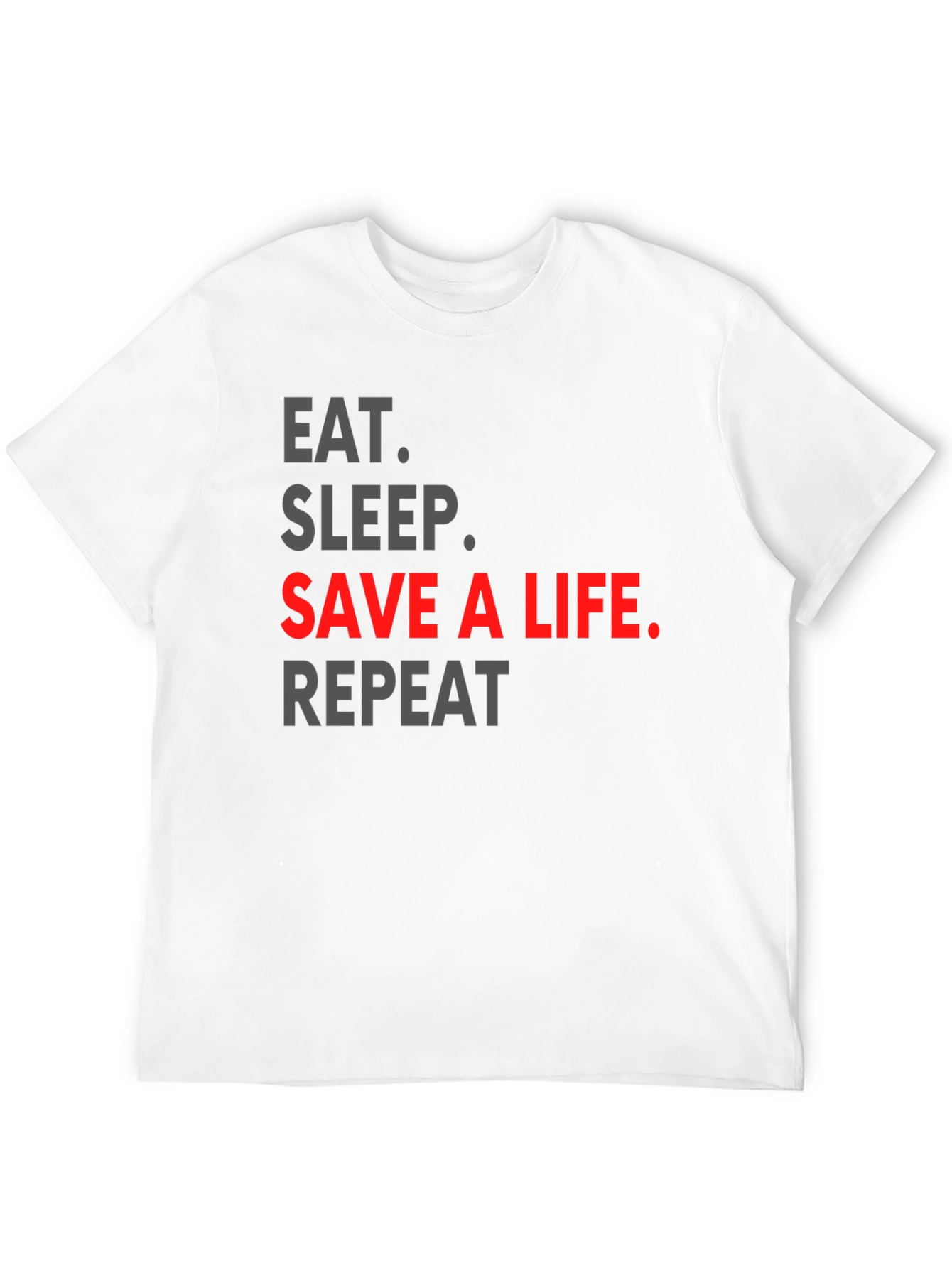 Black Eat Sleep Save a Life Repeat T-Shirt view 12