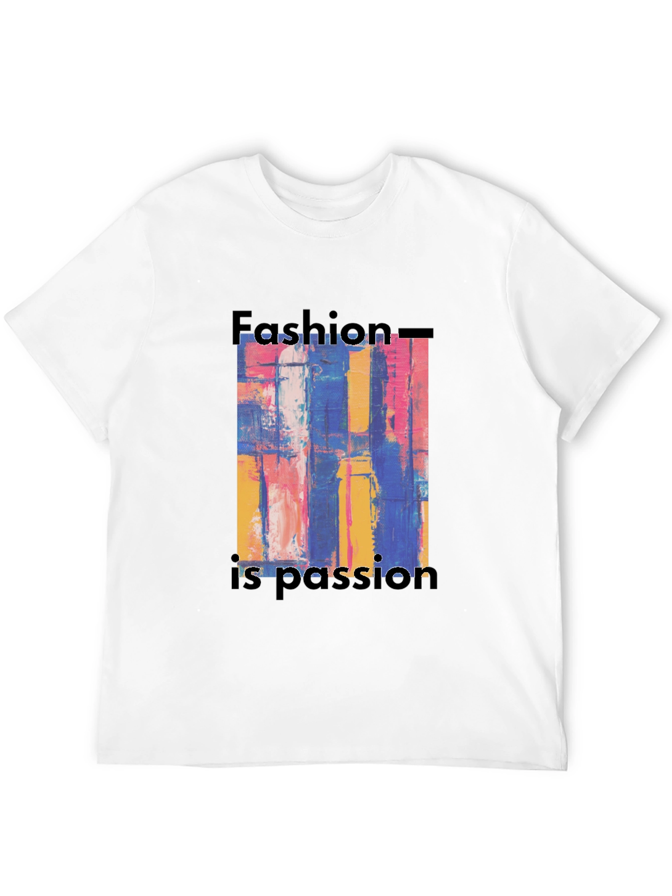 Black Abstract Art Fashion is Passion Graphic Tee view 12