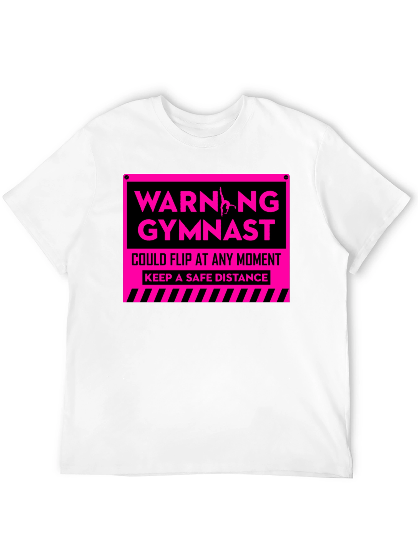 Warning Gymnast T-Shirt - Keep a Safe Distance - 12