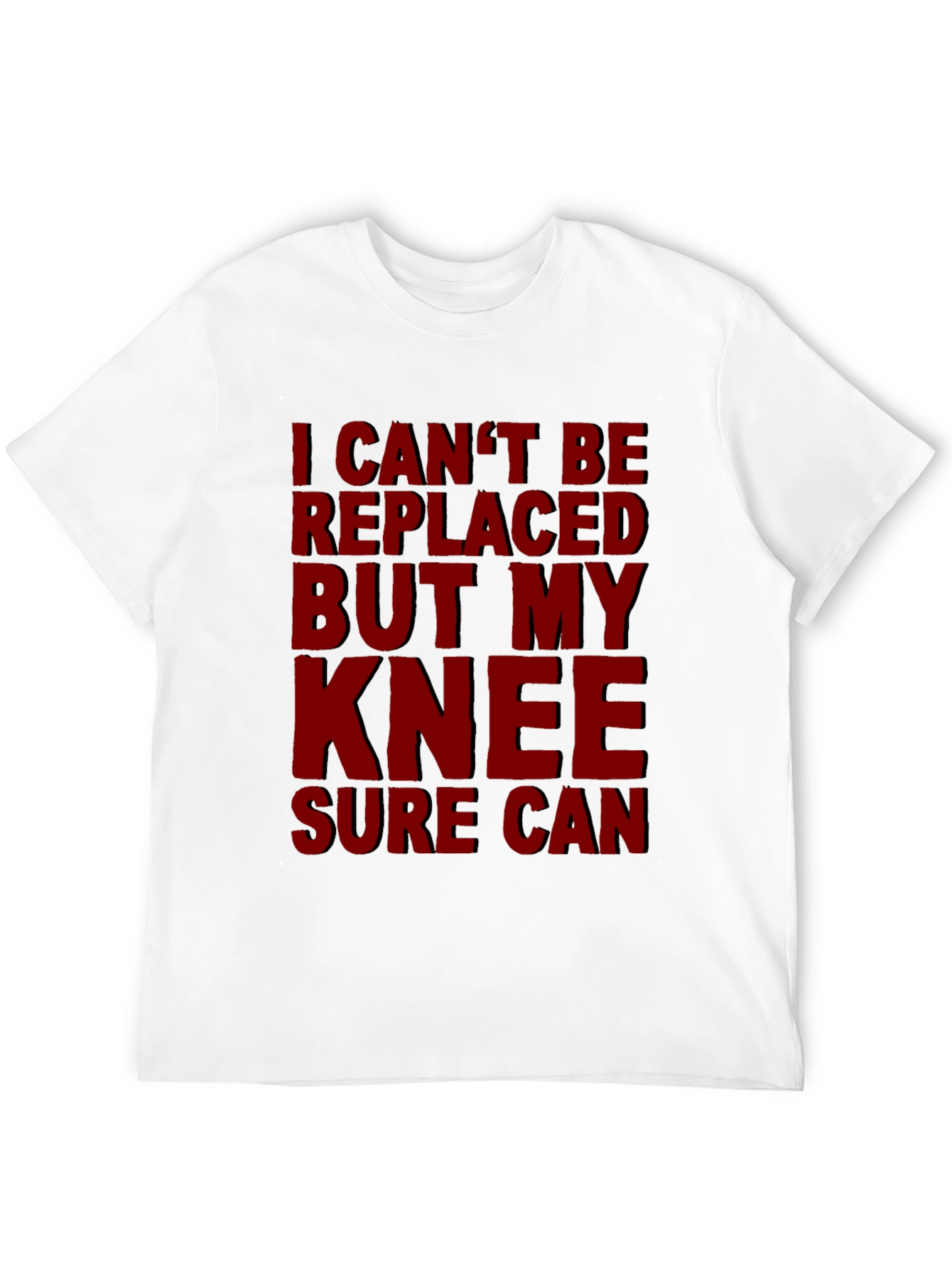 Black Funny Knee Replacement T-Shirt - I Can't Be Replaced view 12