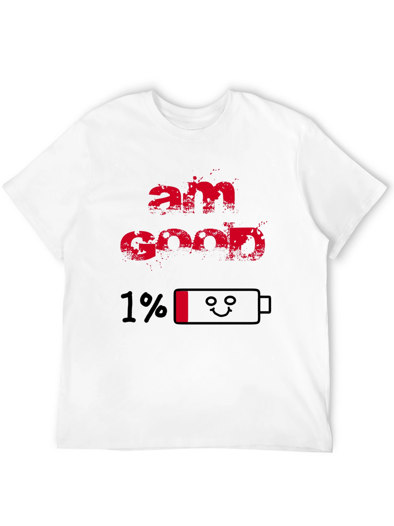 Black Am Good 1% Battery T-Shirt - Funny Low Energy Tee view 12