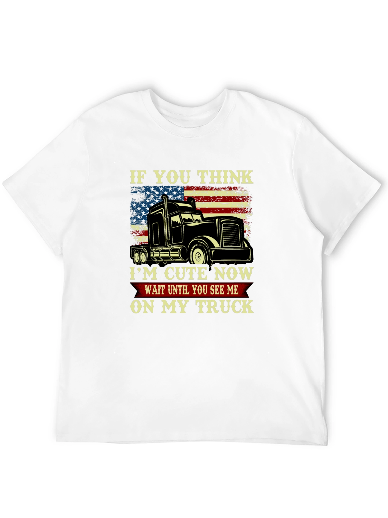 Black Trucker T-Shirt - Cute Now, Wait Until You See Me On My Truck! view 12