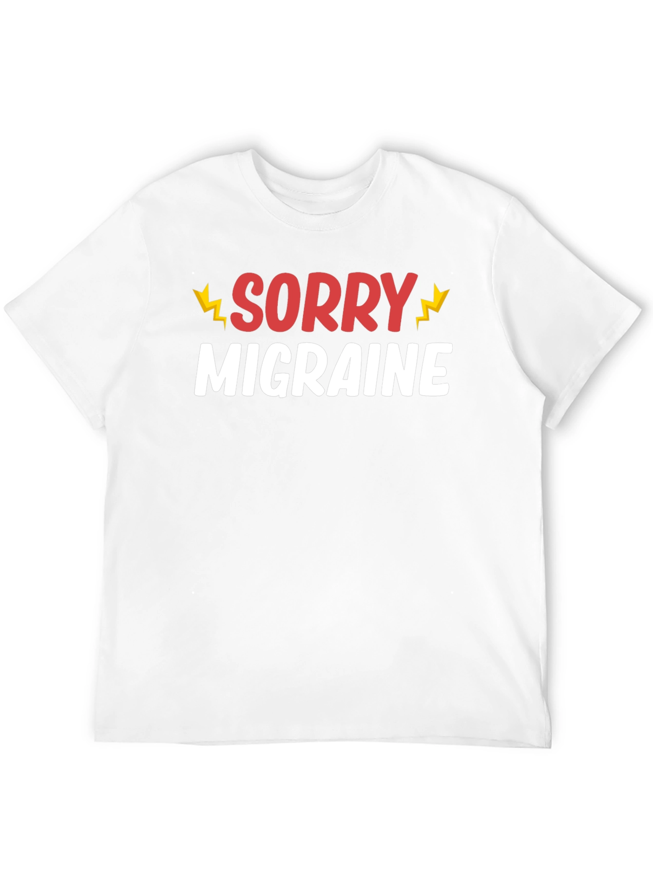 Black Sorry Migraine Funny T-Shirt - Novelty Graphic Tee view 12