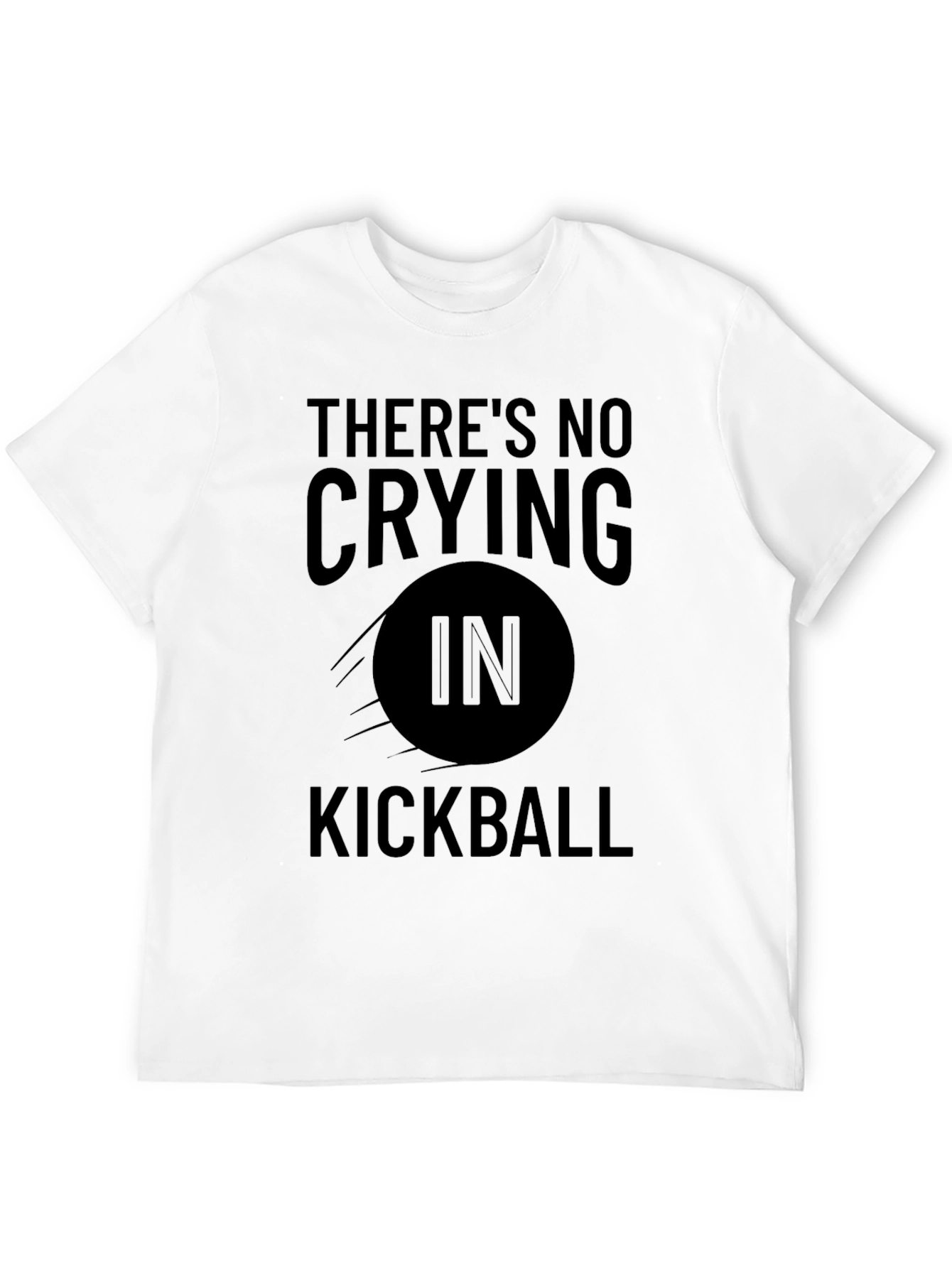 Black There's No Crying In Kickball T-Shirt view 12