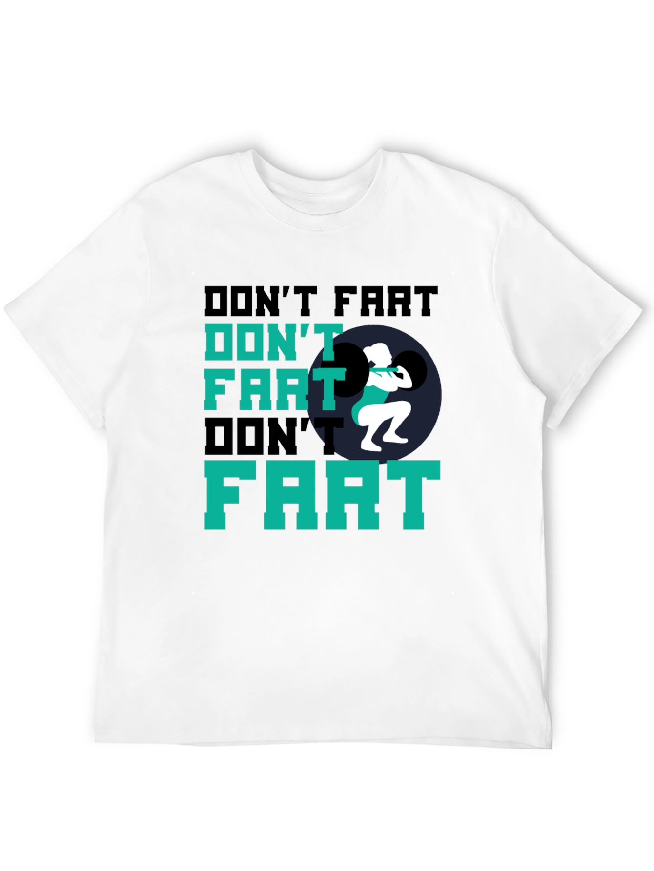 Black Don't Fart Weightlifting Black T-Shirt view 12