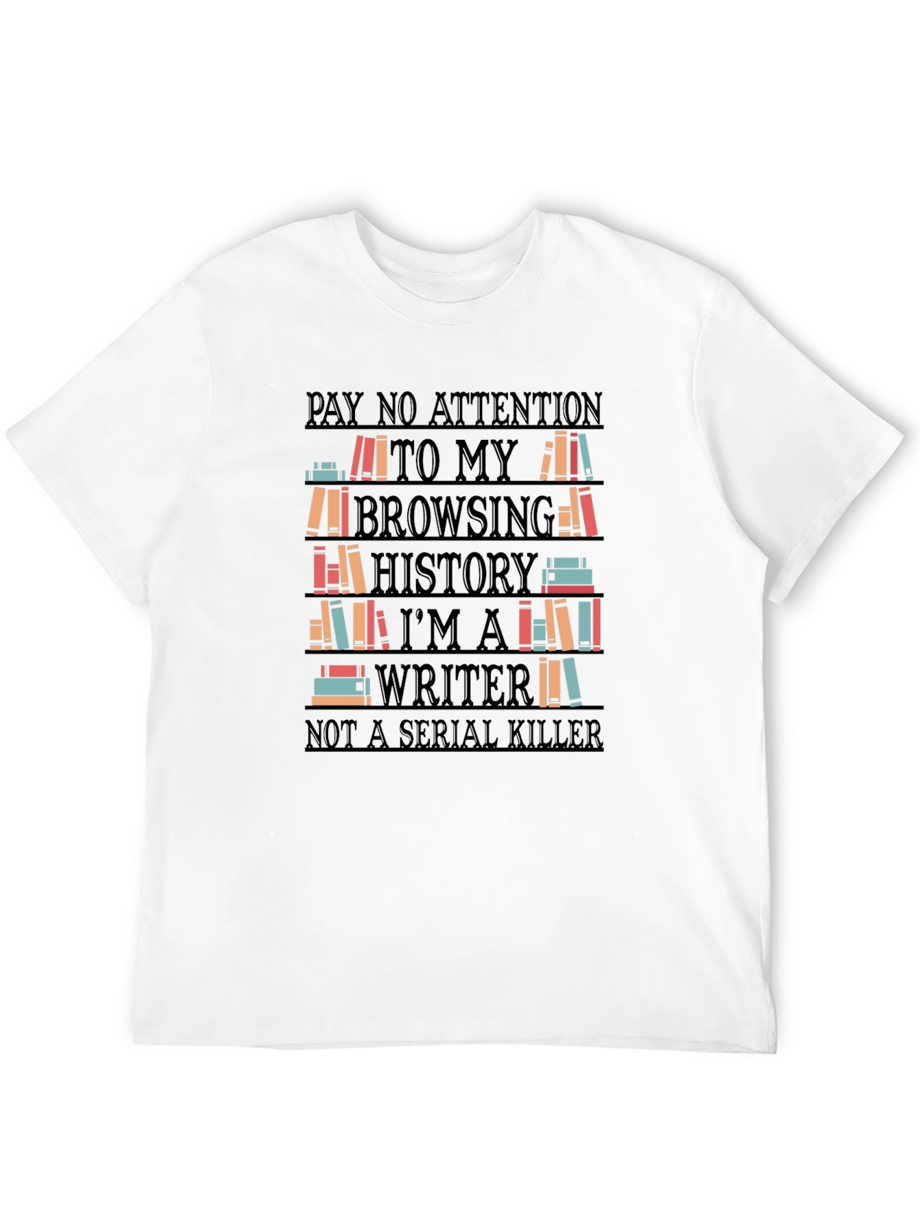 Black Writer Novelty T-Shirt - Browsing History Humor view 12