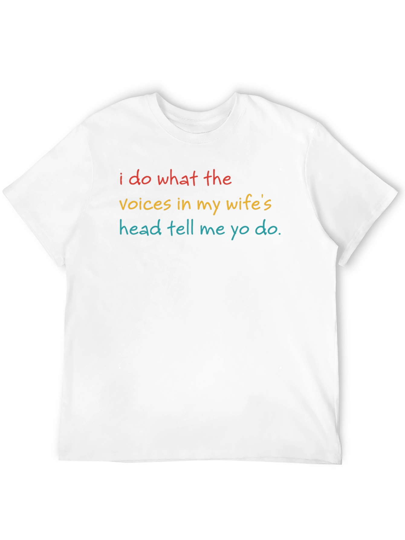 Black I Do What My Wife's Voices Tell Me T-Shirt view 12