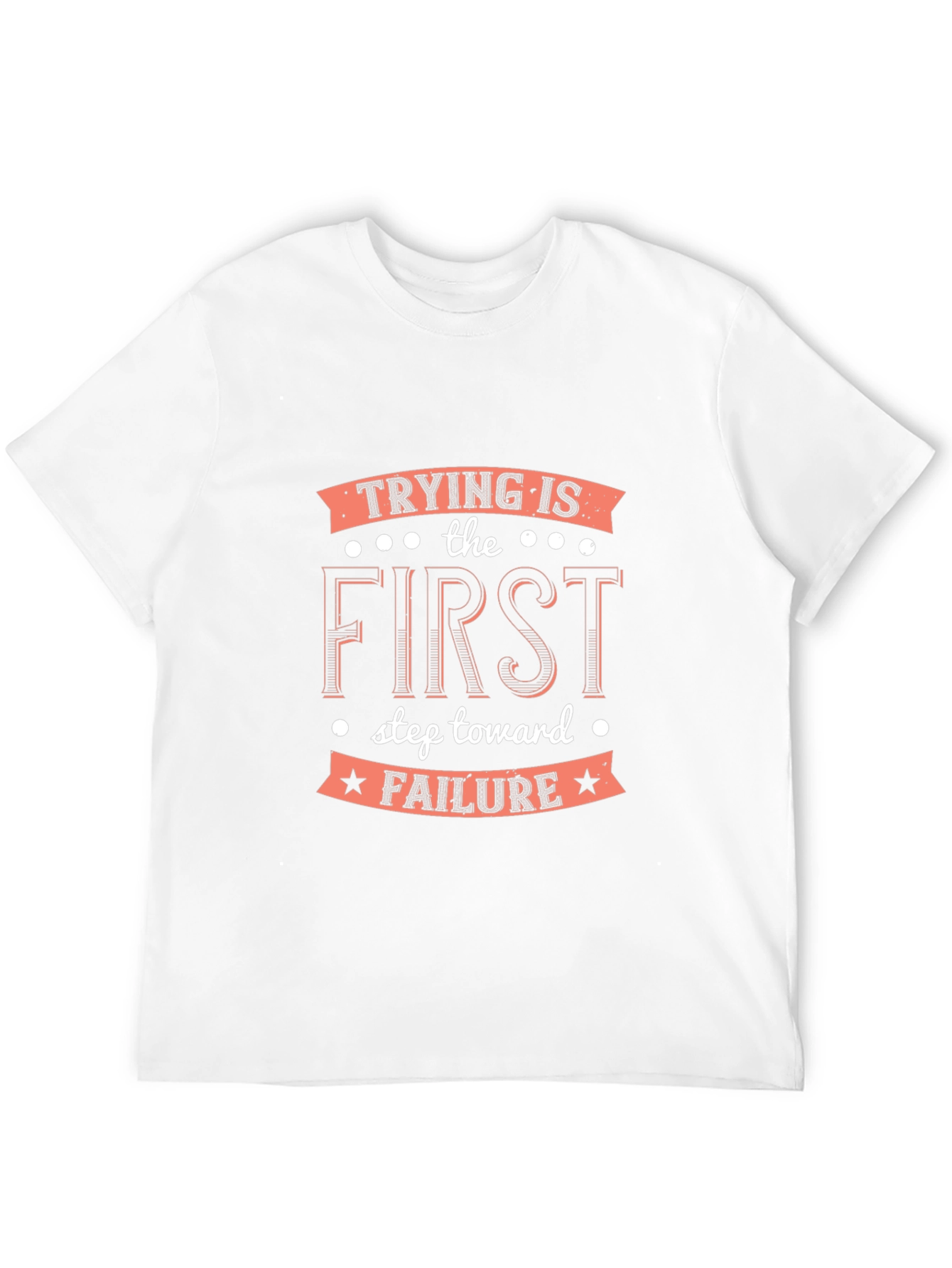 Black Trying Is the First Step T-Shirt - Funny Sarcastic Tee view 12