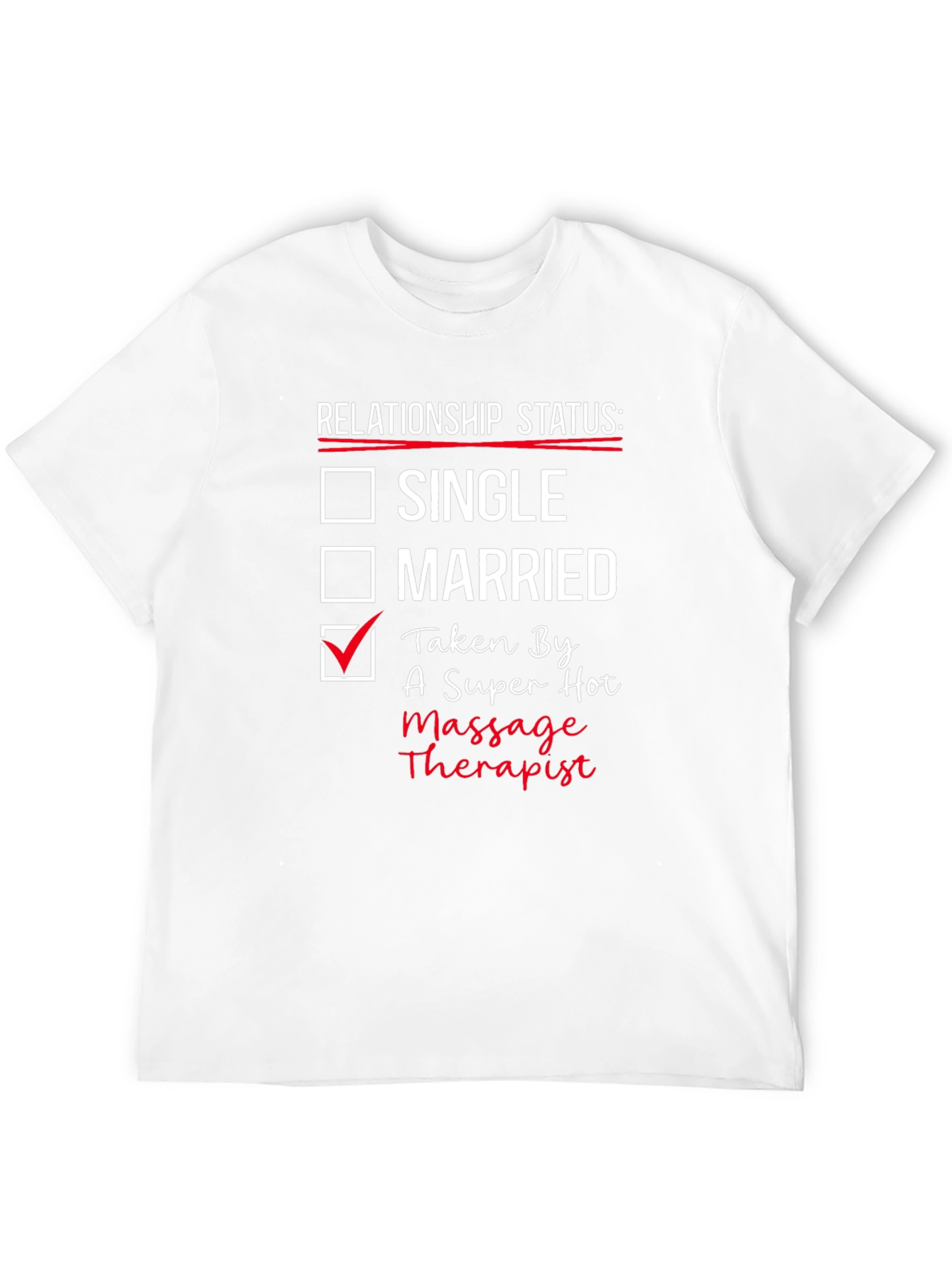 Black Relationship Status: Taken by a Massage Therapist T-Shirt view 12