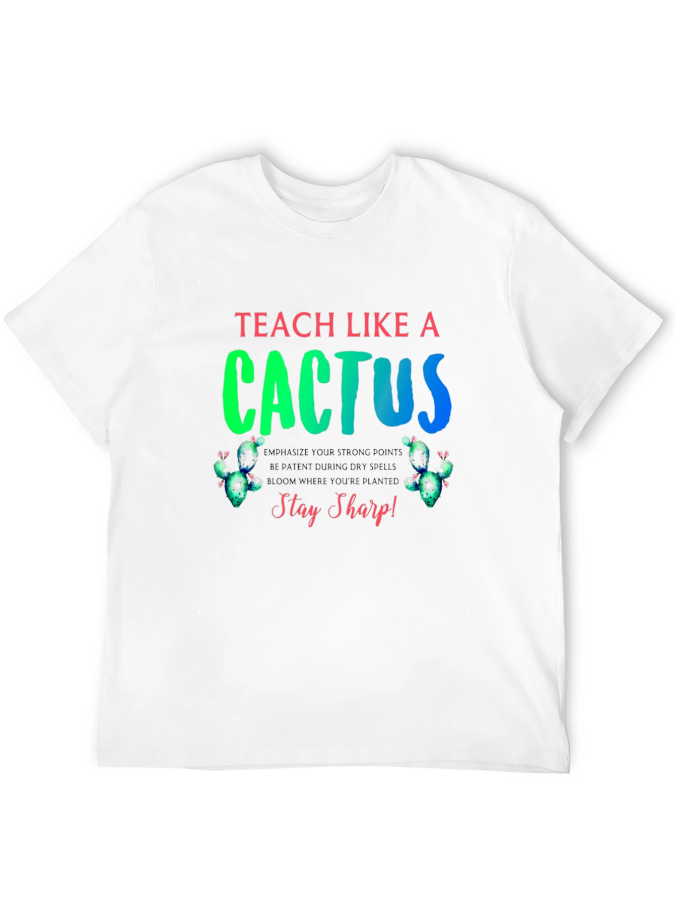 Black Teach Like a Cactus Graphic T-Shirt view 12