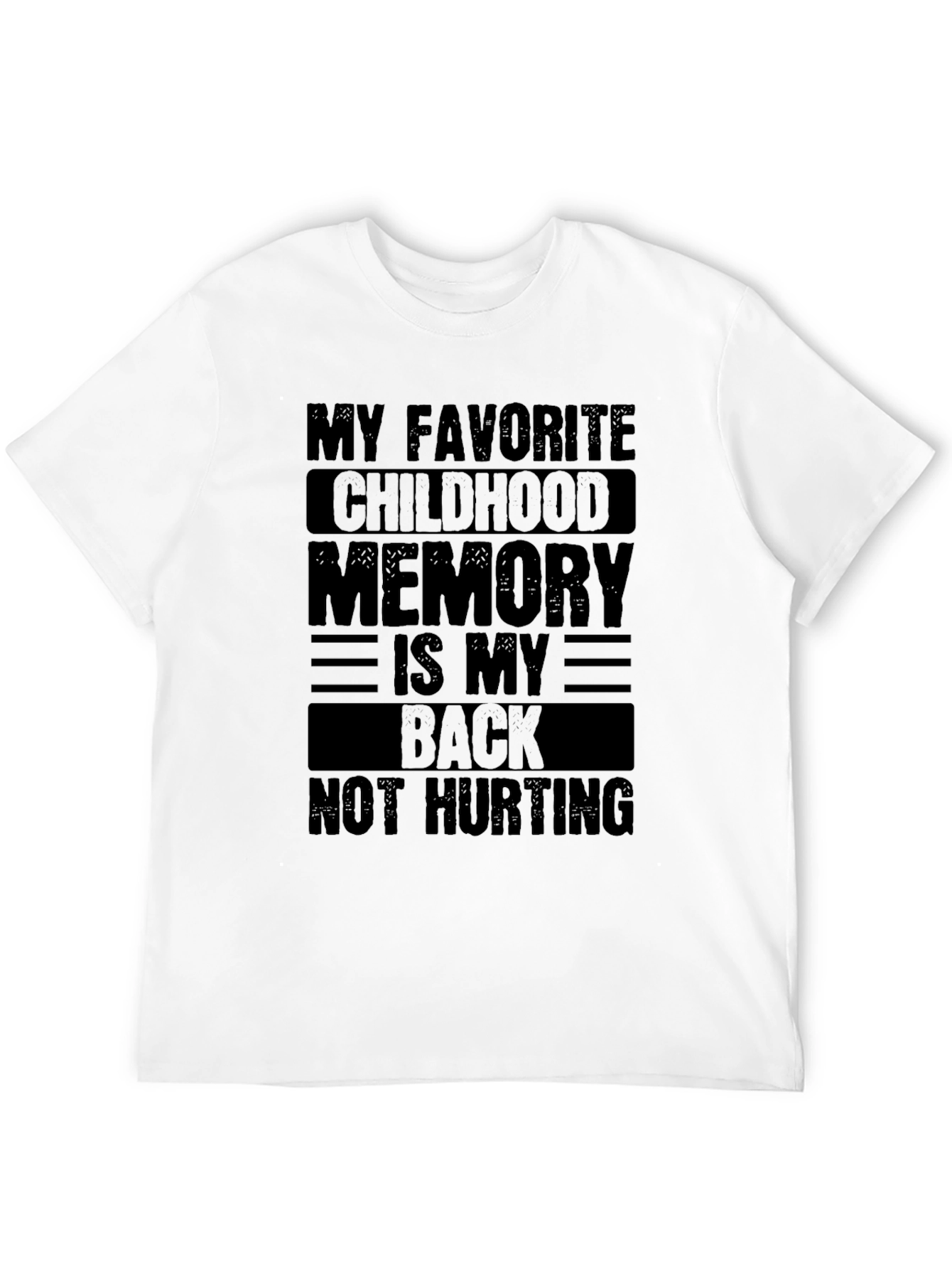 Black Funny My Favorite Childhood Memory T-Shirt view 12