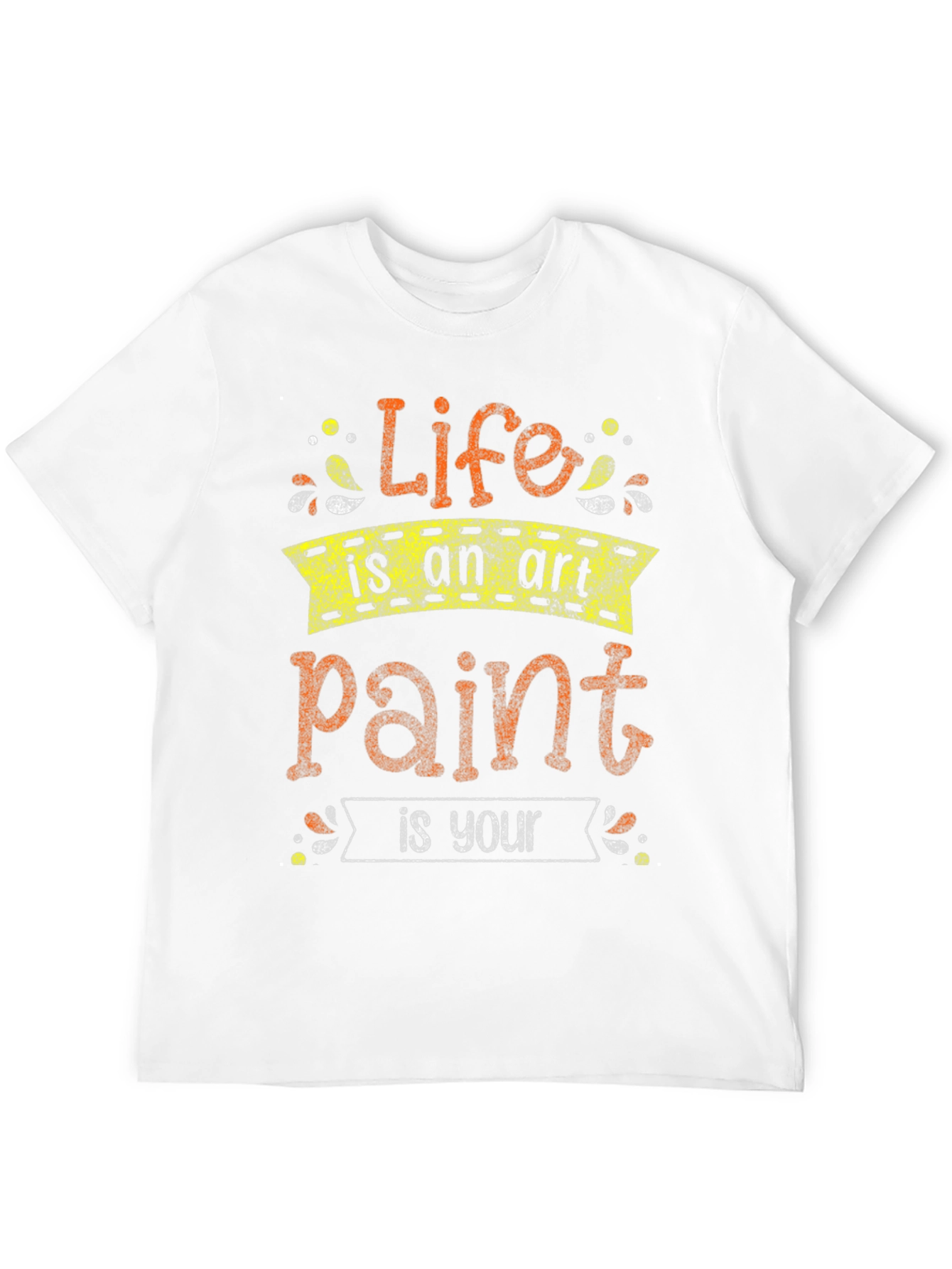 Black Life Is An Art Paint Is Your T-Shirt view 12