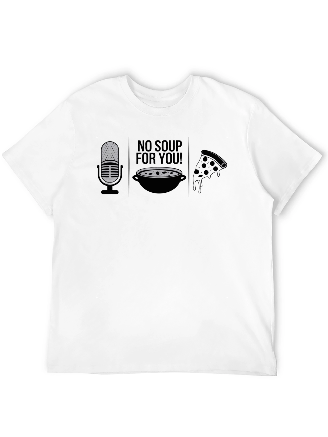 Black No Soup For You T-Shirt view 12