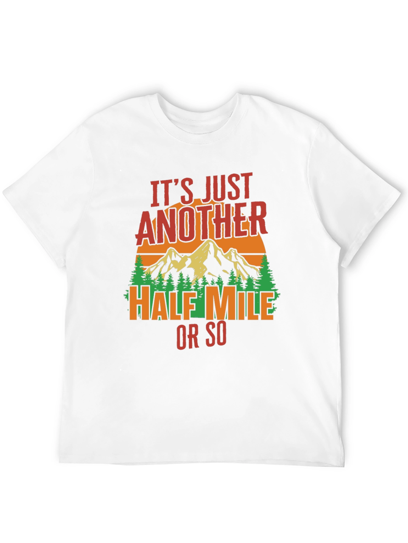 Black Hiking T-Shirt: Just Another Half Mile view 12
